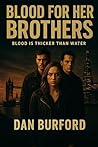 Blood For Her Bro...
