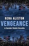 Vengeance: A Xander Walsh Novella
