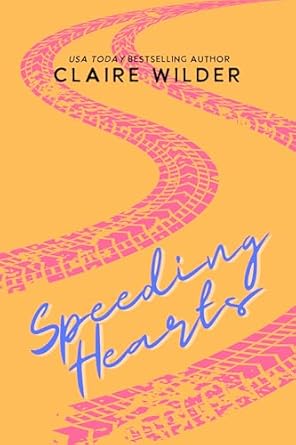 Speeding Hearts (Blue Collar Romance, #7)