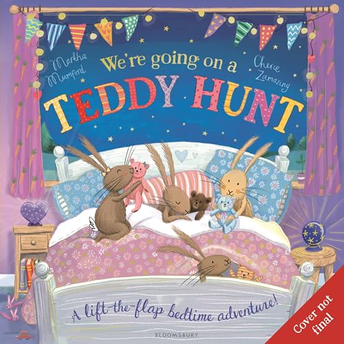 We're Going on a Teddy Hunt: A Bedtime Lift-the-Flap Adventure (The Bunnies of Hoppity Hill)