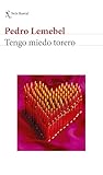 Tengo miedo torero
