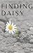 Finding Daisy (Finding Daisy Trilogy Book 1)