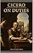 On Duties: De Officiis