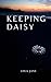 Keeping Daisy (Finding Daisy Trilogy Book 3)