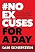No Excuses for a Day by Sam Silverstein