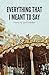 Everything That I Meant to Say by Jason Handler Everything That I Meant to Say by Jason Handler