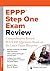 EPPP Step One Exam Review: Comprehensive Review, PLUS 450 Questions Based on the Latest Exam Blueprint