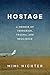 Hostage: A Memoir of Terror...