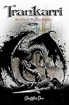 Trankarri: Secrets of the Masterpiece (The Inkworld Sagas Book 2) Trankarri: Secrets of the Masterpiece (The Inkworld Sagas Book 2)