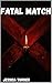Fatal Match (Match #1)