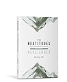 The Beatitudes: Keys to Contemporary Discipleship (New Edition) by Benny Ho