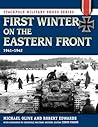 First Winter on the Eastern Front (Stackpole Military Photo Series)