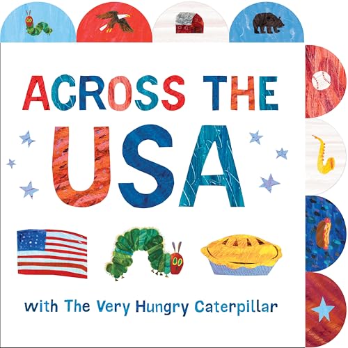 Across the USA with The Very Hungry Caterpillar: A Tabbed Board Book (Board Book)