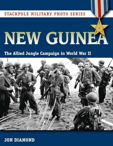New Guinea (Stackpole Military Photo Series)