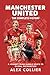 Manchester United by Alex Collier