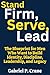 Stand Firm, Serve, Lead: Th...