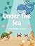 Under The Sea Coloring Book...