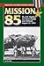 Mission 85 (Stackpole Milit...