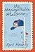 The Unforgettable Mailman: A Novel