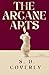 The Arcane Arts by S. D. Coverly