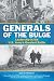 Generals of the Bulge: Lead...
