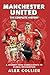 Manchester United by Alex Collier