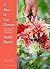 A Year of Cut Flowers: A li...