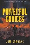 Powerful Choices: Enhanced Wars: Book One