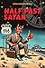 HALF PAST SATAN: A Frisco D...
