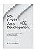 NO-CODE APP DEVELOPMENT by Benjamin Rich