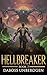 Hellbreaker - Book 3: (A LitRPG Story)