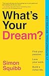What's Your Dream...