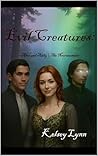 Evil Creatures: A...