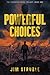Powerful Choices by Jim Struble