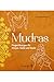 Mudras: Fingerübungen für Körper, Geist und Seele (German Edition)