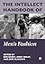 The Intellect Handbook of Men’s Fashion by Ben Barry