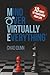 Mind Over Virtually Everything: 10 Codes to Transform Your Life