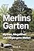 Merlins Garten: Mythen, Meg...
