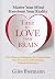 Time To Love Your Brain by Mr Giles Biermann