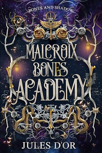 Malcroix Bones Academy (Bones and Shadow #1)