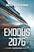 Exodus 2076 by Rafael Webb Berman