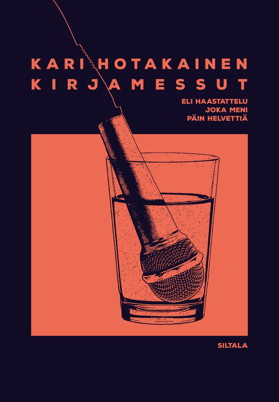 Kirjamessut eli haastattelu joka meni päin helvettiä (Hardcover)