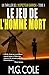 LE JEU DE L'HOMME MORT: UN THRILLER DE L'INSPECTEUR GARRICK - TOME 4