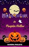 Halloween in Pumpkin Hollow: Eine zauberhafte Fantasy-Romance mit Gänsehautmomenten