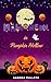 Halloween in Pumpkin Hollow: Eine zauberhafte Fantasy-Romance mit Gänsehautmomenten