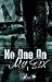 No one on my Six 1 (French Edition)