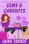 Gems & Gunshots (Presley Thurman #4)
