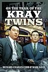 On the Trail of the Kray Twins