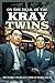 On the Trail of the Kray Twins