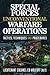 Special Forces Unconventional Warfare Operations by Edward Wolcoff